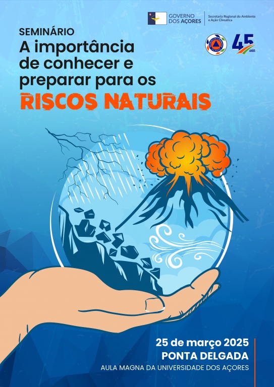  Seminário: A importância de conhecer e preparar para os Riscos Naturais