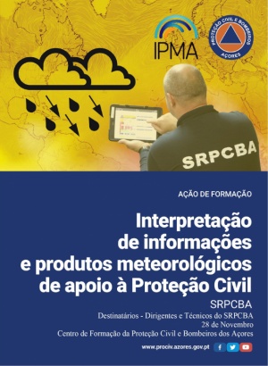 Interpretação de informações e produtos meteorológicos de apoio à Proteção Civil