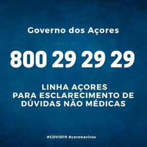 Linha Açores 800 29 29 29 para esclarecimento de dúvidas não médicas